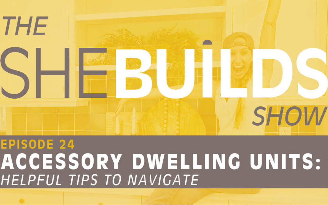 Accessory Dwelling Units: Helpful Tips to Navigate