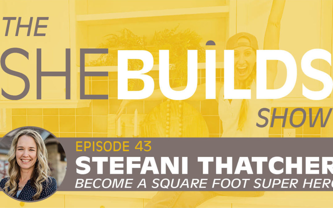 Become A Square Foot Super Hero with Stefani Thatcher