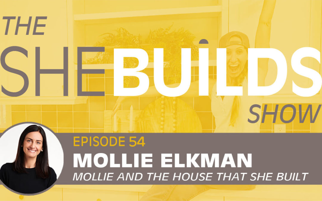 Mollie and The House That She Built