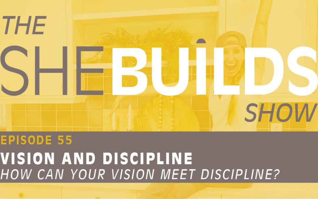 Vision and Discipline
