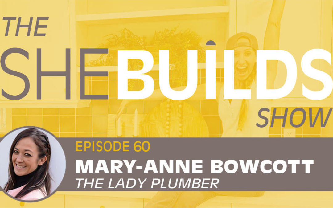 Mary-Anne Bowcott, the Lady Plumber