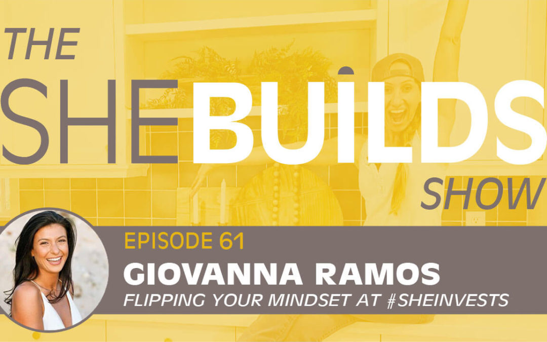 Flipping Your Mindset with Giovanna at #SheInvests