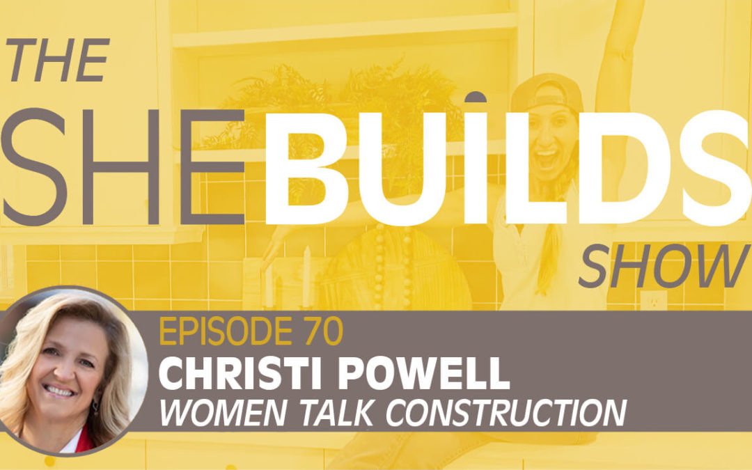 Crossover Interview with Christi Powell of Women Talk Construction